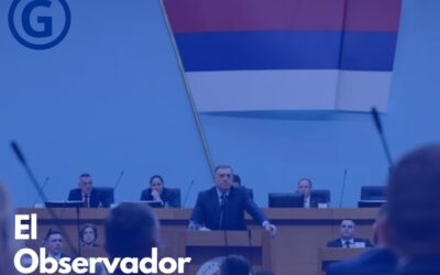 EL OBSERVADOR – CRECE LA TENSIÓN EN BOSNIA Y HERZEGOVINA